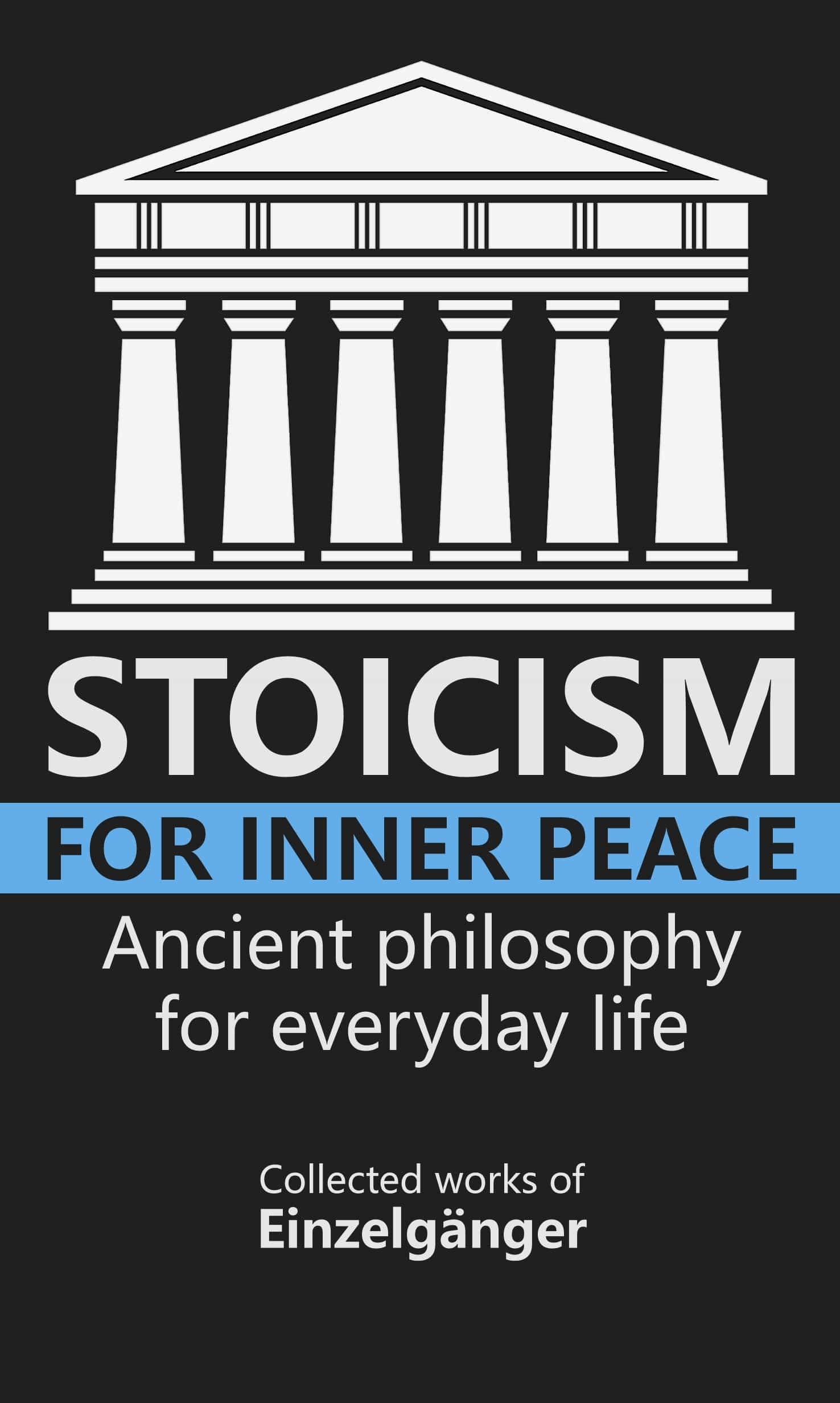 Stoicism for Inner Peace (Kindle Edition)