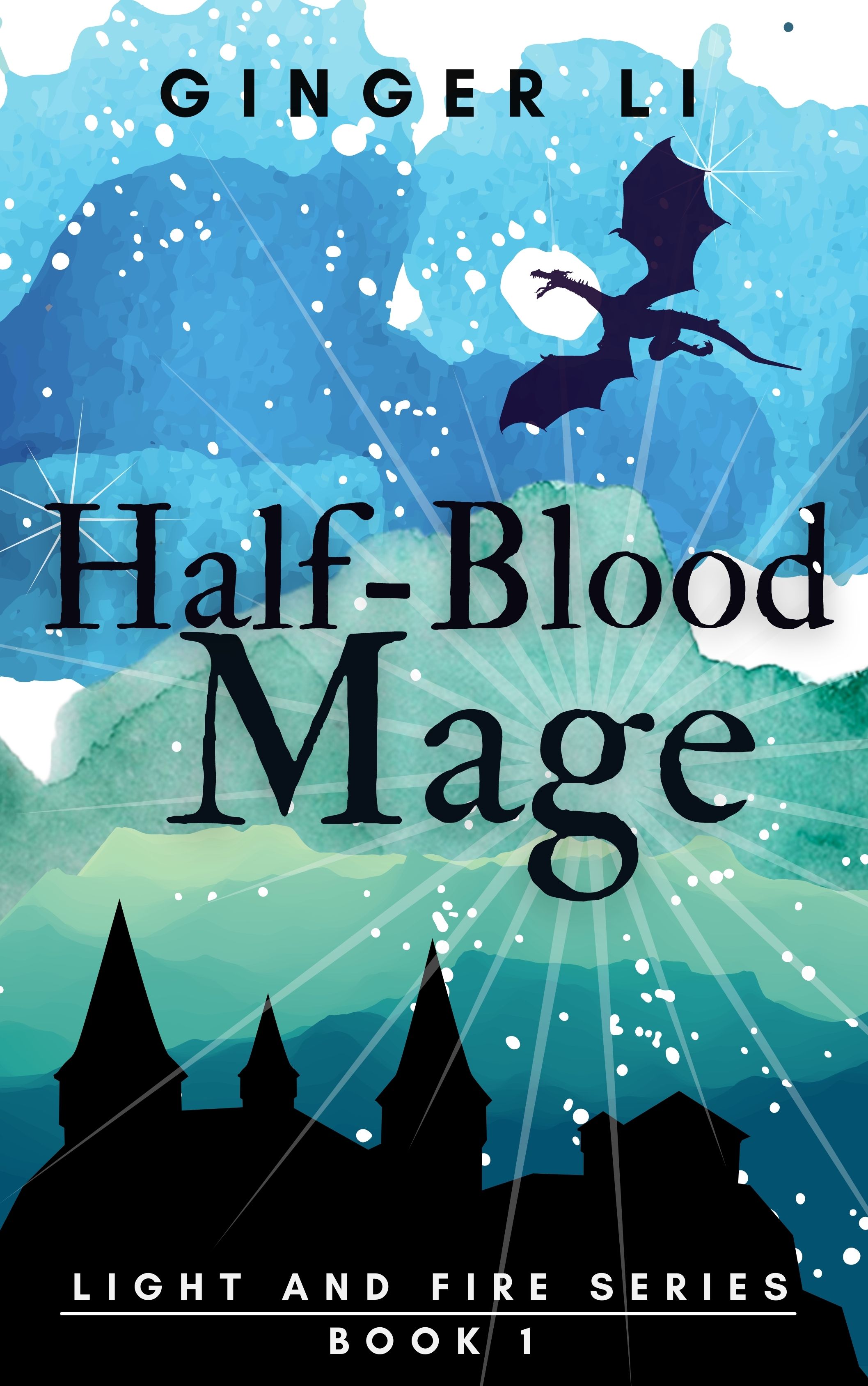 Half-Blood Mage (Light and Fire, #1)