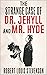 The Strange Case of Dr Jekyll and Mr Hyde