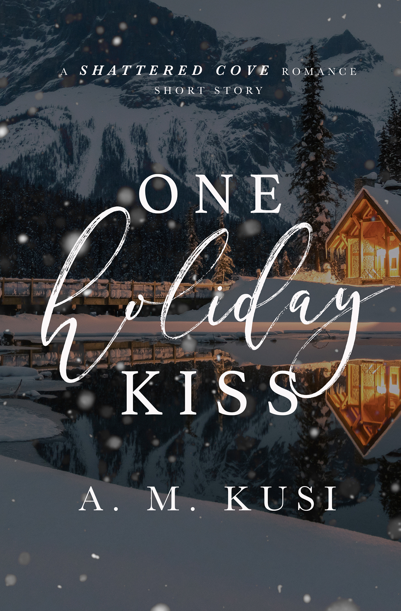 One Holiday Kiss  (Shattered Cove)