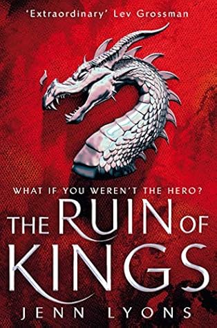The Ruin of Kings (A Chorus of Dragons, #1)