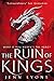 The Ruin of Kings (A Chorus of Dragons, #1)