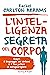 L'intelligenza segreta del corpo