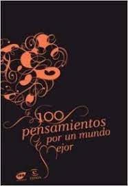 100 pensamientos por un mundo mejor