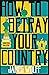 How to Betray Your Country (Discipline Files, #2)