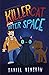 Killer Cat From Outer Space: A Laugh-Out-Loud Funny Children’s Book
