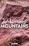 Moving Mountains by Tami Fischer