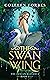The Swan Wing (The Lyrian A...