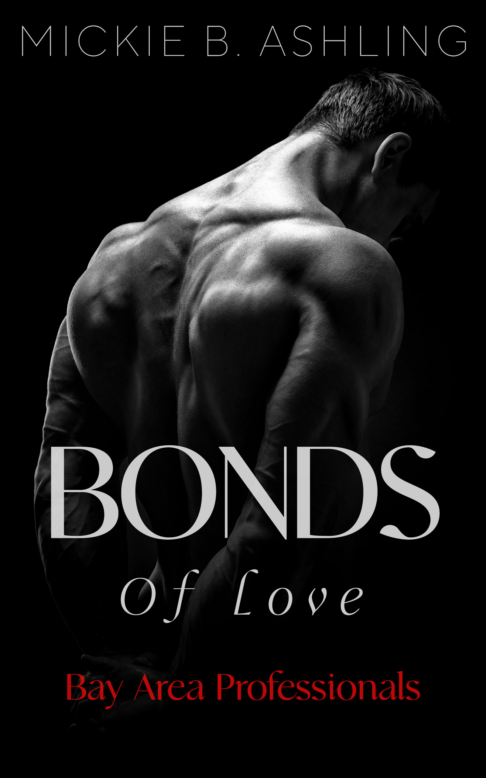 Bonds of Love (Bay Area Professionals, #2)