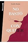 No bastó con querer