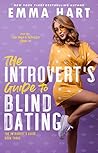 The Introvert's Guide to Blind Dating by Emma Hart