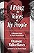 I Bring the Voices of My People: A Womanist Vision for Racial Reconciliation (Prophetic Christianity (PC))