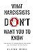 What Narcissists DON’T Want You to Know