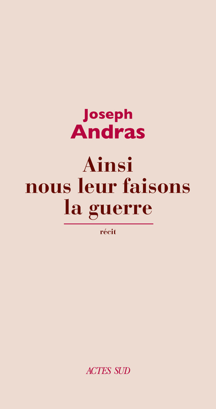 Ainsi nous leur faisons la guerre (Paperback)