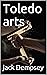 Toledo arts: championship fighting and agressive defence (Martial arts)