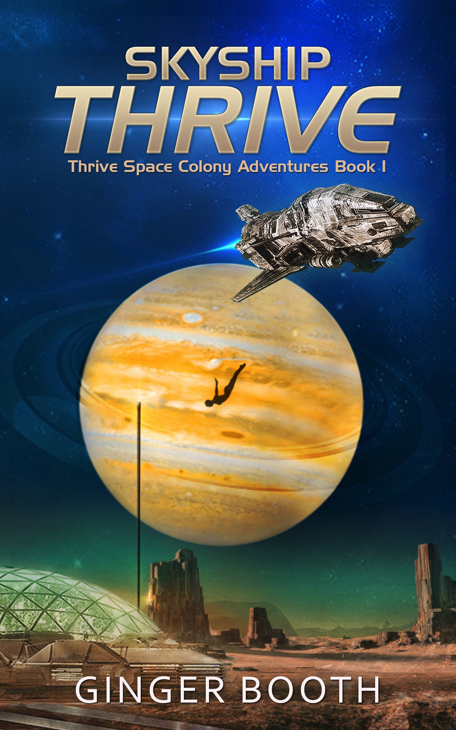 Skyship Thrive (Thrive Space Colony Adventures Book 1)
