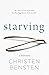 Starving: A Memoir