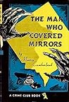 The Man Who Covered Mirrors by Marten Cumberland The Man Who Covered Mirrors by Marten Cumberland