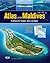 Atlas of the Maldives: A Reference for Travellers, Divers and Sailors