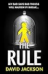 The Rule by David Jackson The Rule by David Jackson