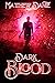 Dark Blood (Dark Blood #1)