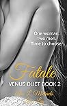 Fatale (Venus Duet Book 2)