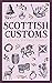 Scottish Customs (Traditional Scotland)
