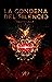 La Condena del Silencio by Nadia Colella