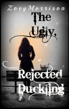 The Ugly, Rejected Duckling