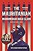 The Mauritanian by Mohamedou Ould Slahi
