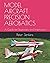 MODEL AIRCRAFT PRECISION AE...