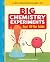 Big Chemistry Experiments for Little Kids: A First Science Book for Kids