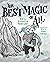 The Best Magic of All