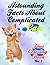 Astounding Facts About Complicated Cats (Coloring Book)