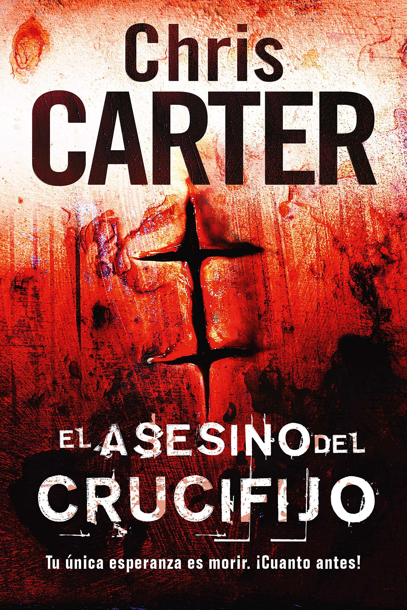 Portada de El asesino del crucifijo: Un thriller policíaco trepidante y adictivo del detective Robert Hunter, de Chris Carter