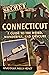 Secret Connecticut: A Guide to the Weird, Wonderful, and Obscure
