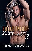 Bulletproof Butterfly