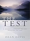 The Test: A Seeker's Journey to the Meaning of Life