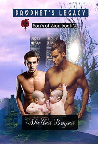 Prophet’s Legacy (Sons of Zion #2)