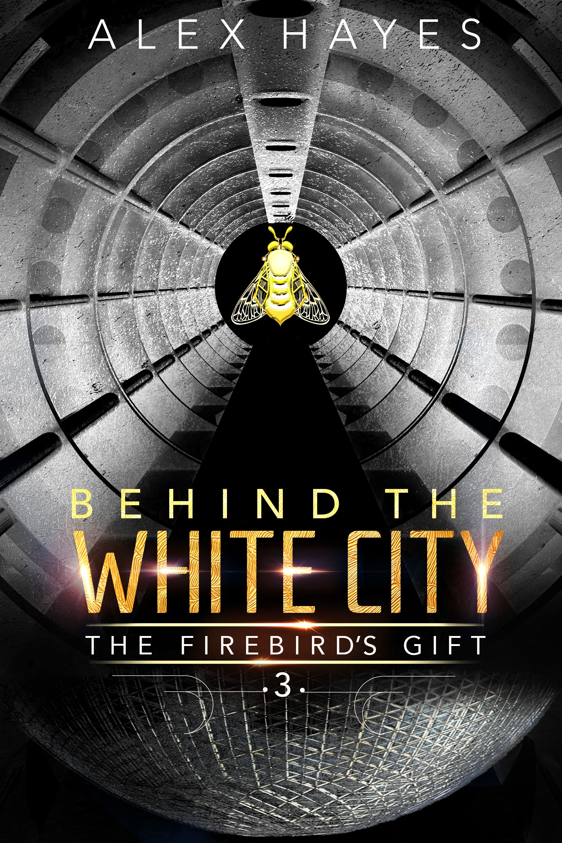 Behind the White City (The Firebird's Gift #3)