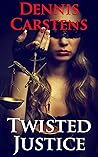 Twisted Justice