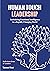 Human Touch Leadership: Emb...
