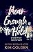 Near Enough to Hold: a nove...