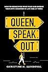 Queen, Speak Out:...