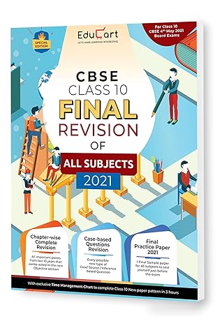 Educart All Subjects Final Revision Book Of CBSE Class 10 Strictly For May 2021 Exam (Objective Maps + Case based Q + Sample Paper)