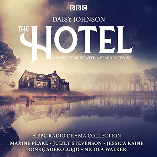 The Hotel: Ghost Stories with a Feminist Twist
