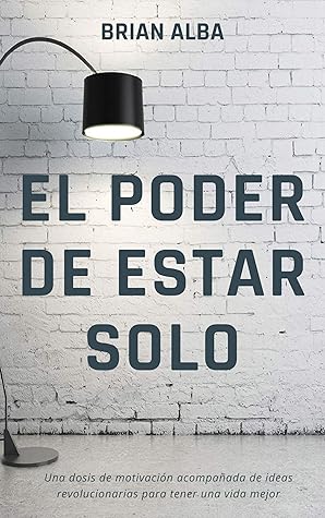 El poder de estar solo