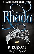 Rhoda: A Black Diamond Origin Story
