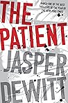 The Patient by Jasper DeWitt