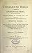 The underground world: a mirror of life below the surface, with vivid descriptions of the hidden works of nature and art, comprising incidents and adventures beyond the light of day